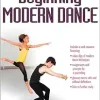 Beginning Modern Dance (Interactive Dance Series) (Original PDF from Publisher)