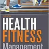 Health Fitness Management, 3rd Edition (Original PDF from Publisher)