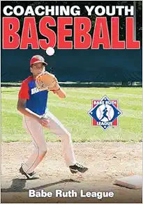 Coaching Youth Baseball – Babe Ruth League (EPUB)