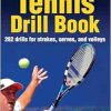 The Tennis Drill Book, 2nd Edition (EPUB)