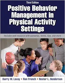 Positive Behavior Management in Physical Activity Settings, 3rd Edition (Original PDF from Publisher)