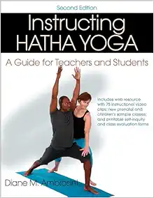 Instructing Hatha Yoga: A Guide for Teachers and Students, 2nd Edition (Original PDF from Publisher)