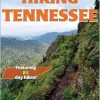 Hiking Tennessee (America’s Best Day Hiking Series) (Original PDF from Publisher)