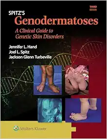 Spitz’s Genodermatoses: A Full Color Clinical Guide to Genetic Skin Disorders, 3rd edition (ePub+Converted PDF)