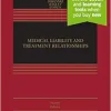 Medical Liability and Treatment Relationships, 4th Edition (Aspen Select Series) (Original PDF from Publisher)