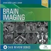 Brain Imaging: Case Review Series, 3rd edition (Original PDF from Publisher)