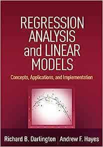 Regression Analysis and Linear Models: Concepts, Applications, and Implementation (Methodology in the Social Sciences) (Original PDF from Publisher)