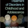 Treatment of Disorders in Childhood and Adolescence, 4th Edition (Original PDF from Publisher)