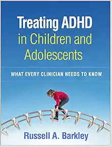 Treating ADHD in Children and Adolescents: What Every Clinician Needs to Know (Original PDF from Publisher)