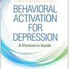 Behavioral Activation for Depression: A Clinician’s Guide, 2nd Edition (Original PDF from Publisher)