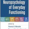Neuropsychology of Everyday Functioning, 2nd Edition (Original PDF from Publisher)