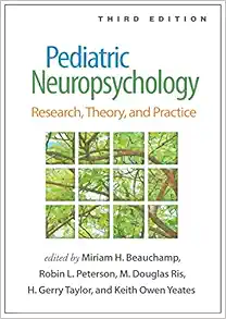 Pediatric Neuropsychology: Research, Theory, and Practice, 3rd Edition (Original PDF from Publisher)