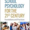 School Psychology for the 21st Century: Foundations and Practices, 3rd Edition (Original PDF from Publisher)