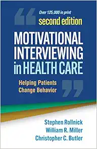Motivational Interviewing in Health Care: Helping Patients Change Behavior (Applications of Motivational Interviewing Series), 2nd Edition (Original PDF from Publisher)
