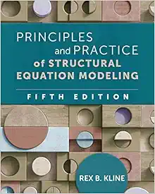 Principles and Practice of Structural Equation Modeling (Methodology in the Social Sciences Series), 5th Edition (Original PDF from Publisher)