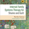 Internal Family Systems Therapy for Shame and Guilt (Original PDF from Publisher)