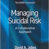 Managing Suicidal Risk: A Collaborative Approach, 3rd Edition (Original PDF from Publisher)