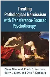 Treating Pathological Narcissism with Transference-Focused Psychotherapy (Psychoanalysis and Psychological Science Series) (Original PDF from Publisher)