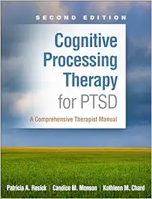 Cognitive Processing Therapy for PTSD: A Comprehensive Therapist Manual, 2nd Edition (Original PDF from Publisher)