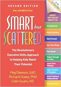 Smart but Scattered: The Revolutionary Executive Skills Approach to Helping Kids Reach Their Potential, 2nd Edition (Original PDF from Publisher)