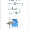 Therapy-Interfering Behavior in DBT (Guilford DBT Practice Series) (Original PDF from Publisher)