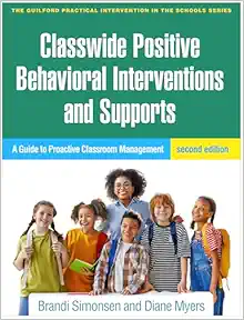 Classwide Positive Behavioral Interventions and Supports: A Guide to Proactive Classroom Management (The Guilford Practical Intervention in the Schools Series), 2nd Edition (Original PDF from Publisher)