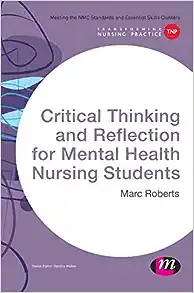 Critical Thinking and Reflection for Mental Health Nursing Students (Transforming Nursing Practice Series) (EPUB)