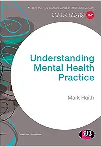 Understanding Mental Health Practice (Transforming Nursing Practice Series) (Original PDF from Publisher)