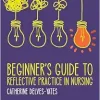 Beginner’s Guide to Reflective Practice in Nursing (Original PDF from Publisher)
