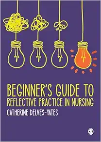 Beginner’s Guide to Reflective Practice in Nursing (Original PDF from Publisher)