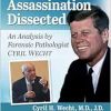 The JFK Assassination Dissected: An Analysis by Forensic Pathologist Cyril Wecht (Original PDF from Publisher)