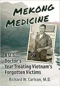 Mekong Medicine: A U.S. Doctor’s Year Treating Vietnam’s Forgotten Victims (EPUB)