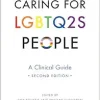 Caring for LGBTQ2S People: A Clinical Guide, 2nd Edition (Original PDF from Publisher)
