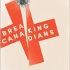 Breaking Canadians: Health Care, Advocacy, and the Toll of COVID-19 (Original PDF from Publisher)