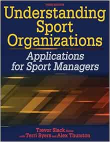 Understanding Sport Organizations: Applications for Sport Managers, 3rd Edition (Original PDF from Publisher)
