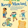 Eat Well & Keep Moving: An Interdisciplinary Elementary Curriculum for Nutrition and Physical Activity, 3rd Edition (EPUB)