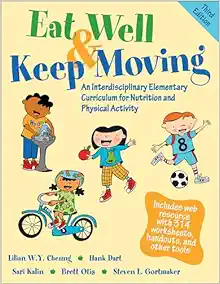 Eat Well & Keep Moving: An Interdisciplinary Elementary Curriculum for Nutrition and Physical Activity, 3rd Edition (EPUB)