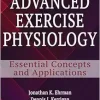 Advanced Exercise Physiology: Essential Concepts and Applications (EPUB)
