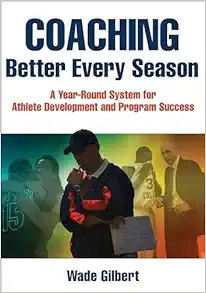 Coaching Better Every Season: A year-round system for athlete development and program success (EPUB)