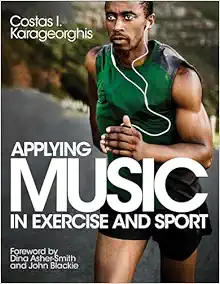 Applying Music in Exercise and Sport (Original PDF from Publisher)