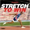 Stretch to Win, 2nd Edition (Original PDF from Publisher)