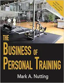 The Business of Personal Training (Original PDF from Publisher)