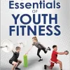 Essentials of Youth Fitness (Original PDF from Publisher)