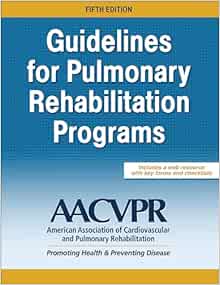 Guidelines for Pulmonary Rehabilitation Programs, 5th Edition (Original PDF from Publisher)
