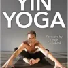 A Journey Into Yin Yoga (Original PDF from Publisher)