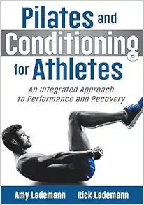 Pilates and Conditioning for Athletes: An Integrated Approach to Performance and Recovery (EPUB)