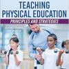 Introduction to Teaching Physical Education: Principles and Strategies, 2nd Edition (Original PDF from Publisher)