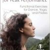 Breathing for Peak Performance: Functional Exercises for Dance, Yoga, and Pilates (Original PDF from Publisher)