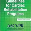 Guidelines for Cardiac Rehabilitation Programs, 6th Edition (Original PDF from Publisher)
