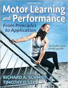 Motor Learning and Performance: From Principles to Application, 6th Edition (Original PDF from Publisher)